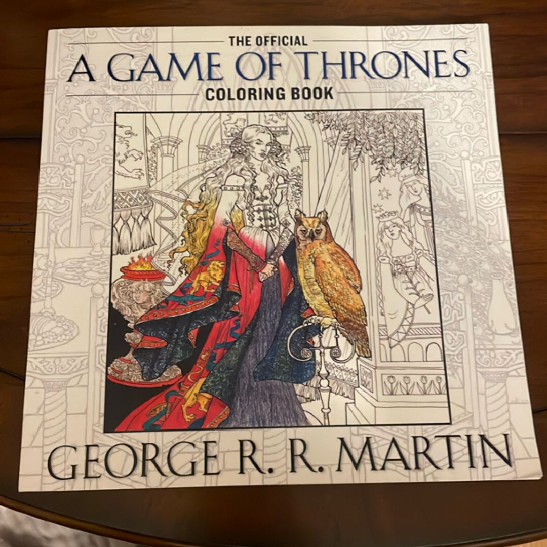 The Official a Game of Thrones Coloring Book