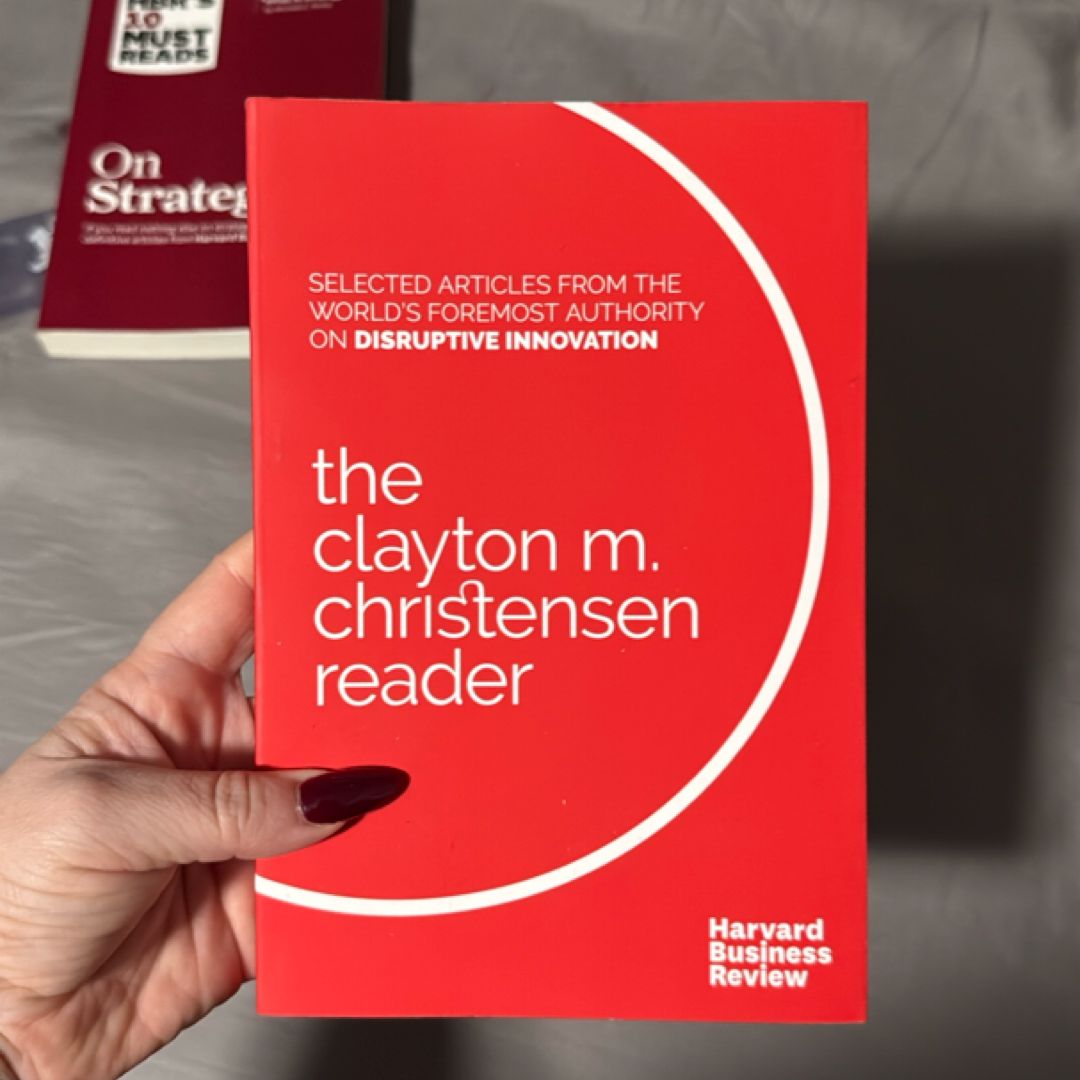 The Clayton M. Christensen Reader