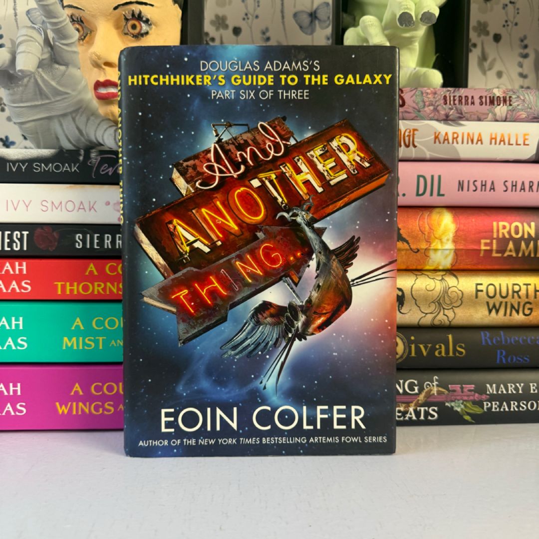 And Another Thing...