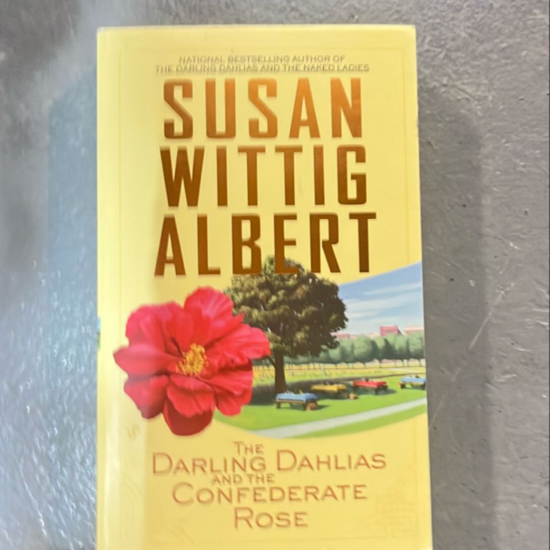 The Darling Dahlias and the Confederate Rose
