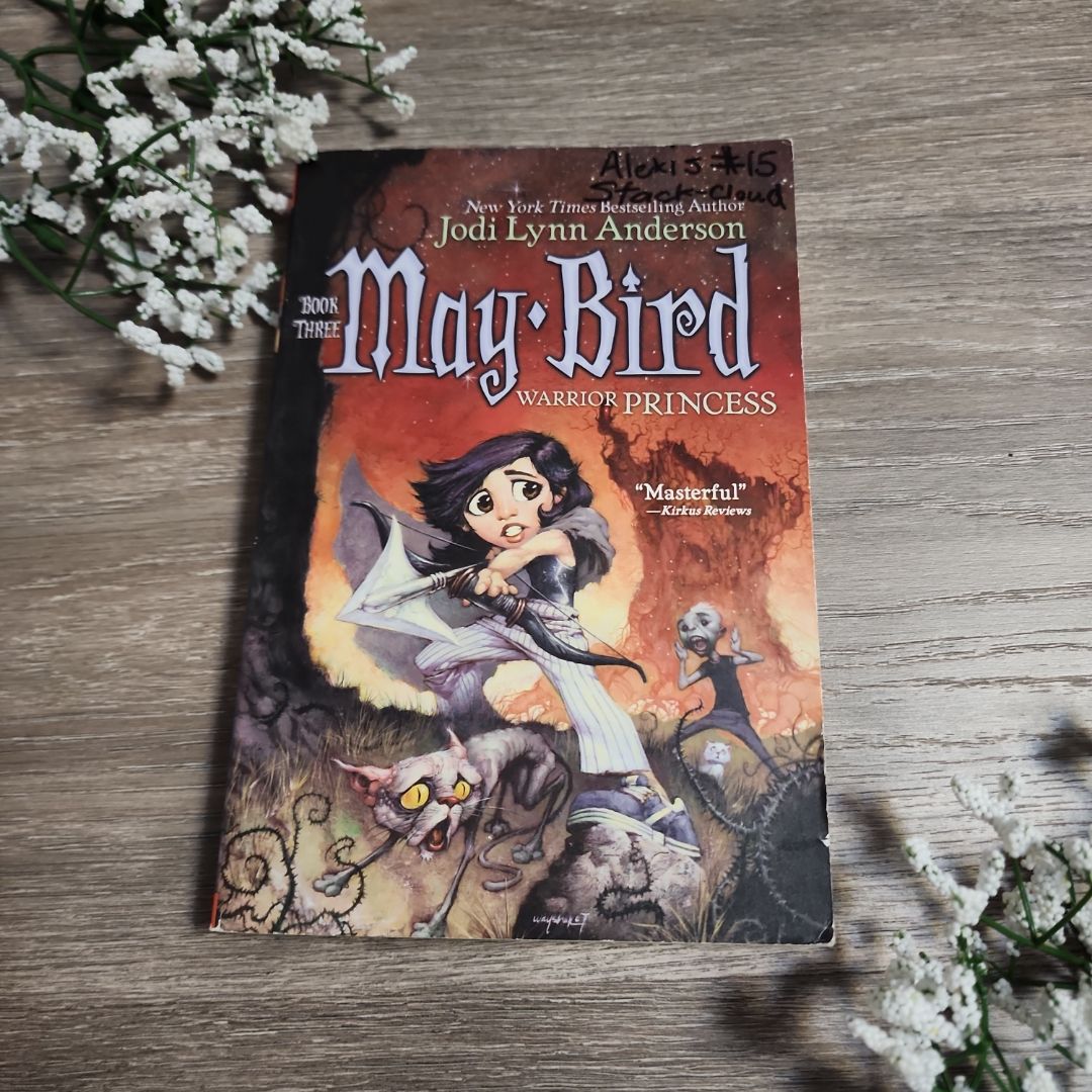 May Bird, Warrior Princess