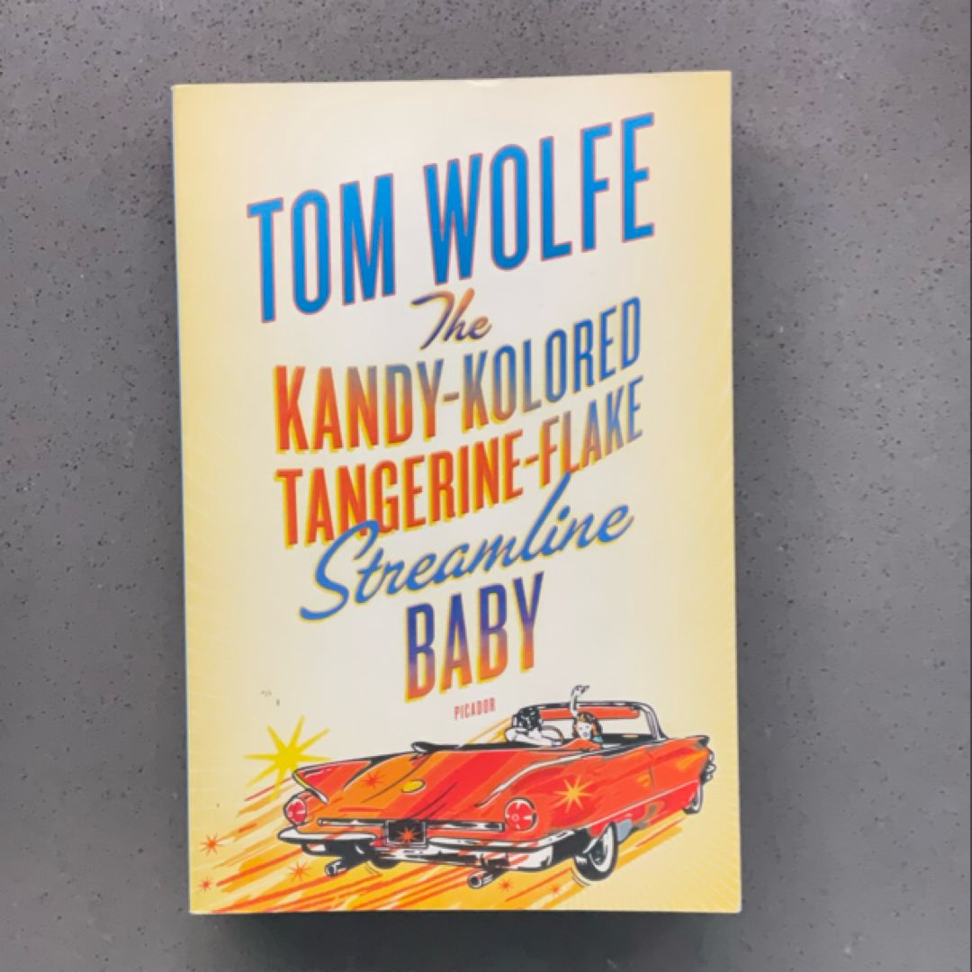 The Kandy-Kolored Tangerine-Flake Streamline Baby