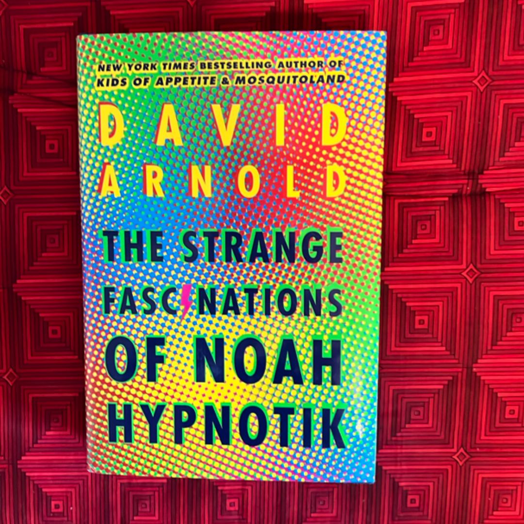 The Strange Fascinations of Noah Hypnotik