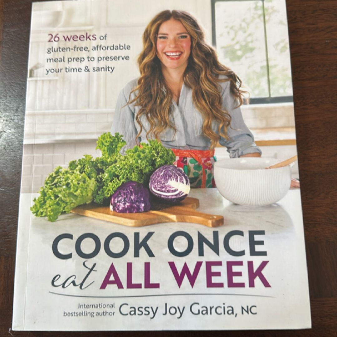 Cook Once, Eat All Week