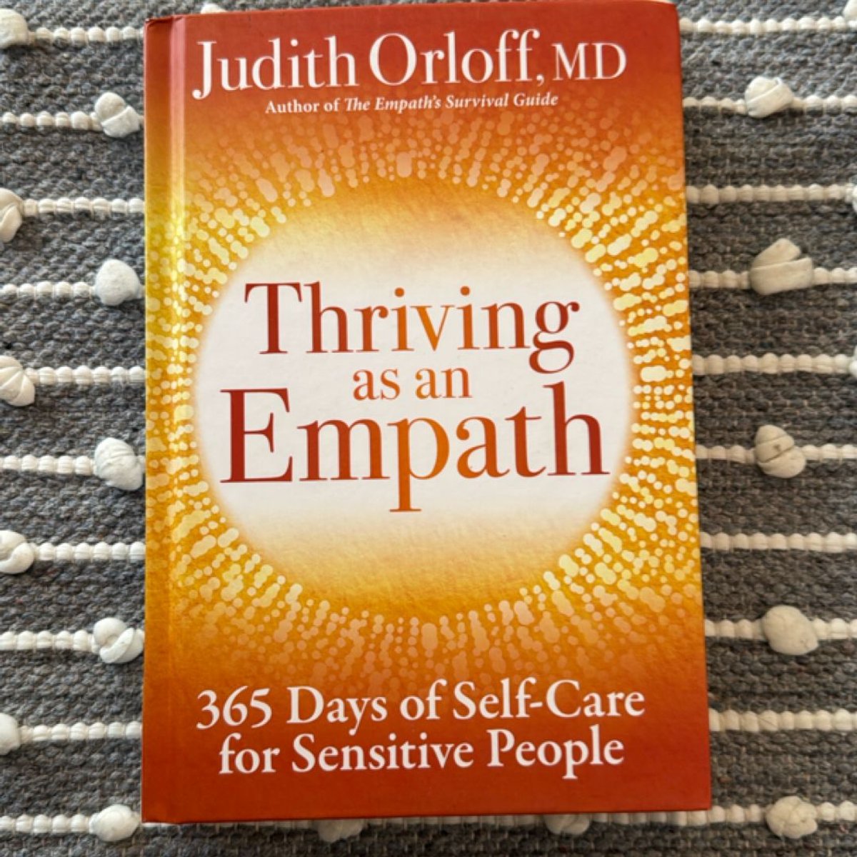 Thriving As an Empath by Judith Orloff