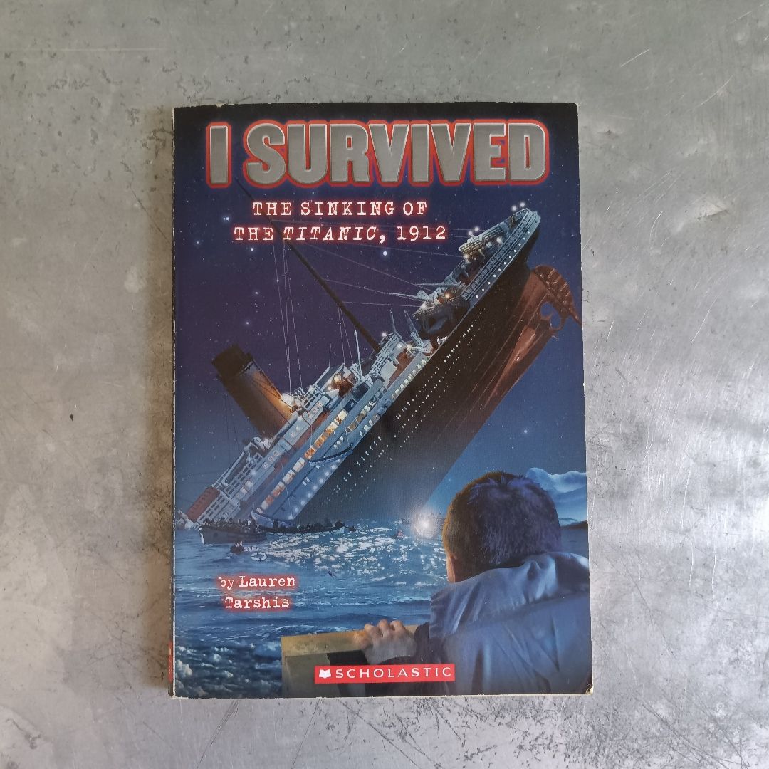 I Survived the Sinking of the Titanic 1912