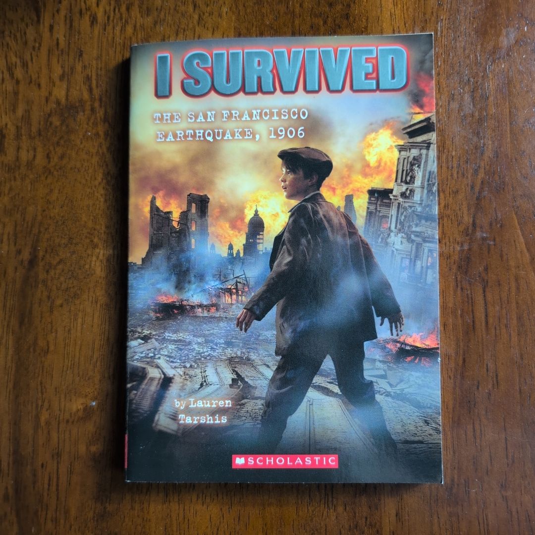 I Survived the San Francisco Earthquake 1906