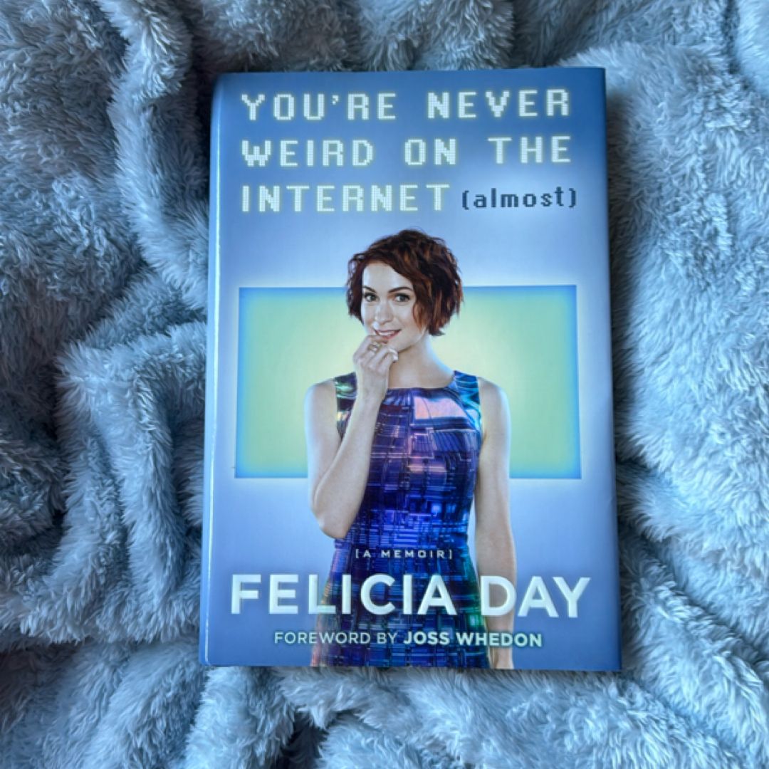 You're Never Weird on the Internet (Almost)