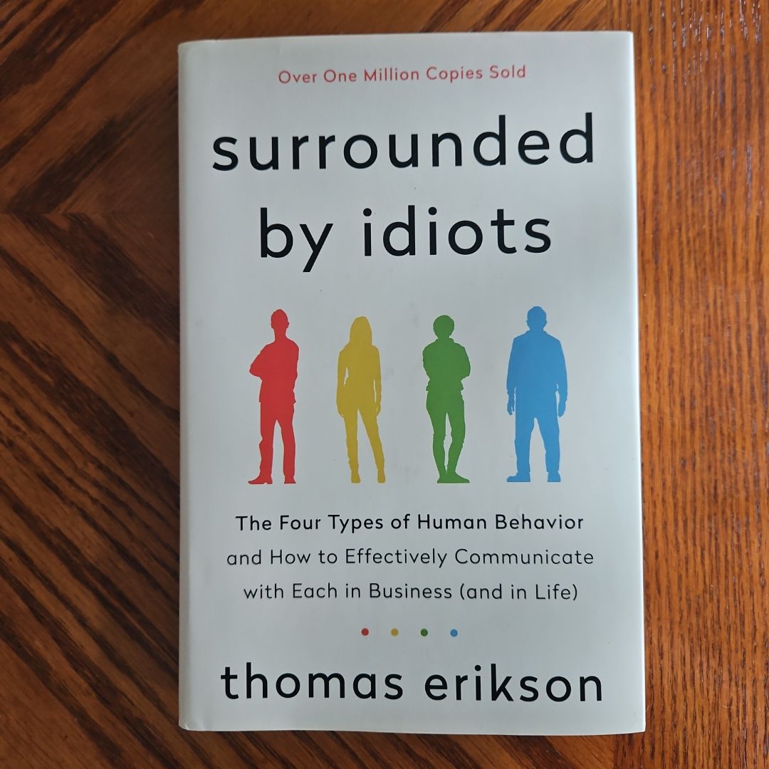 Surrounded by Idiots