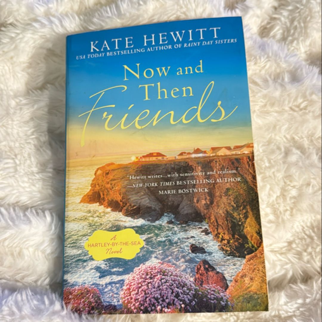 Now and Then Friends