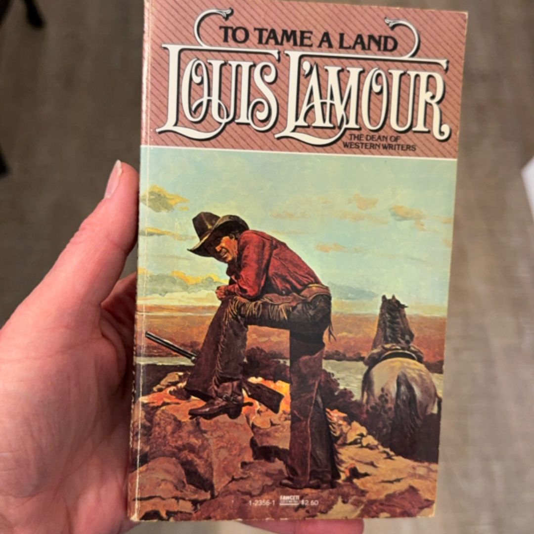 To Tame a Land
