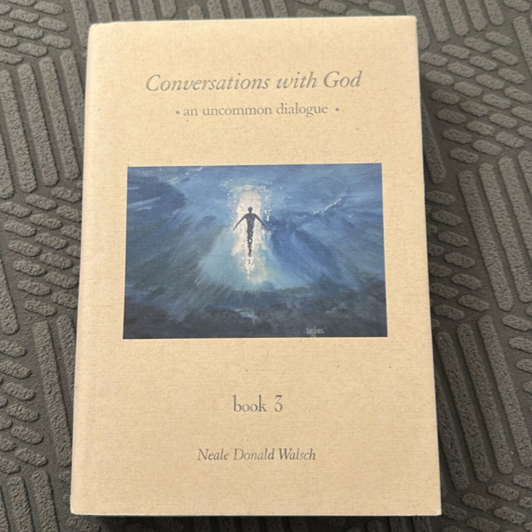 Conversations with God An Uncommon Dialogue book 3