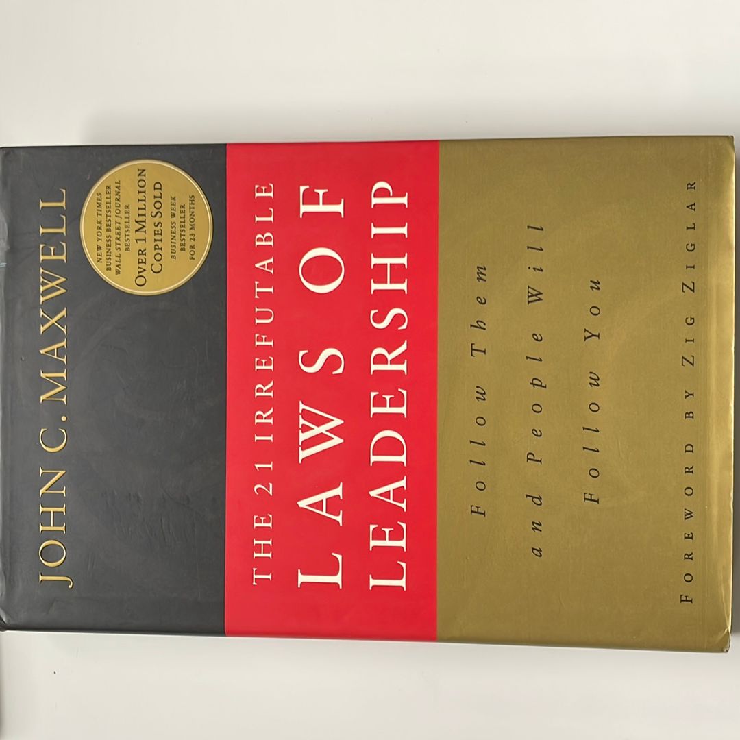 The 21 Irrefutable Laws of Leadership