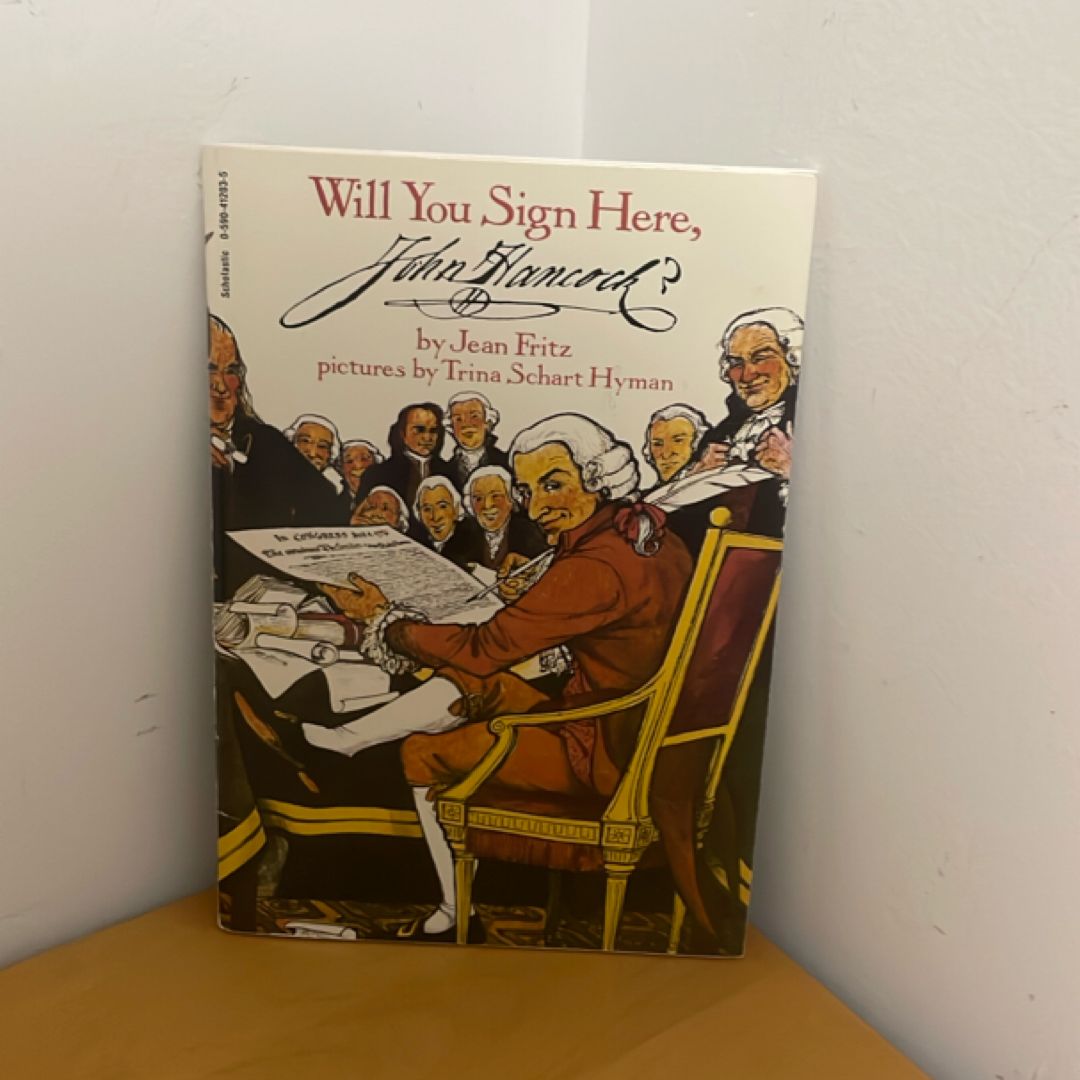 Will you sign here, John Hancock?