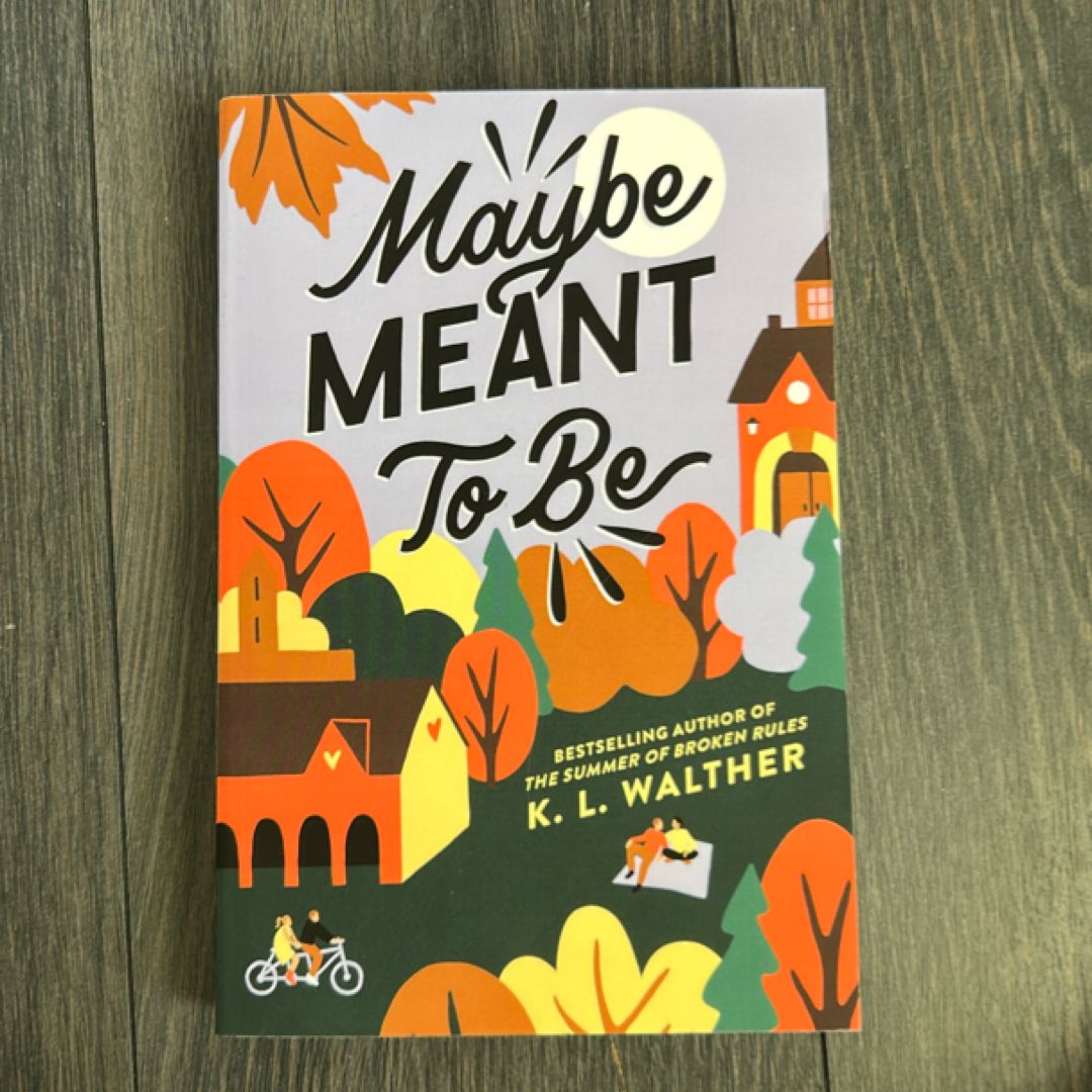 Maybe Meant to Be