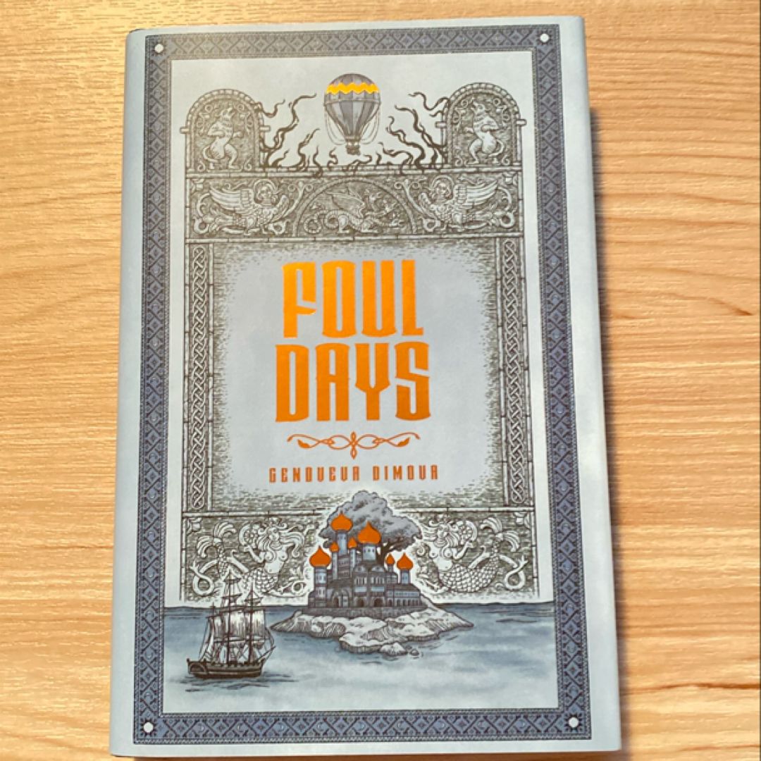 Foul Days - Signed First Edition