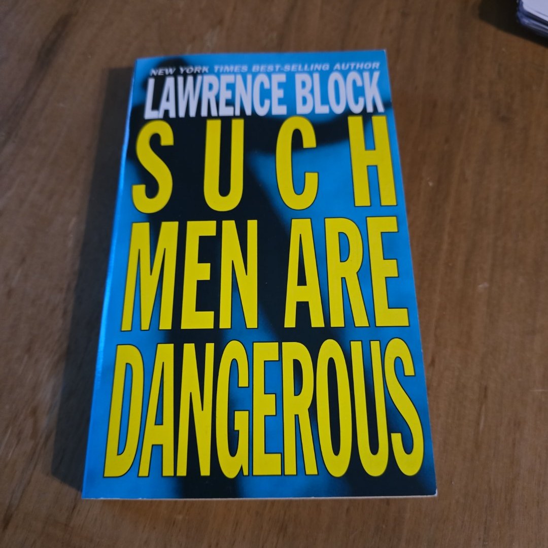 Such Men Are Dangerous