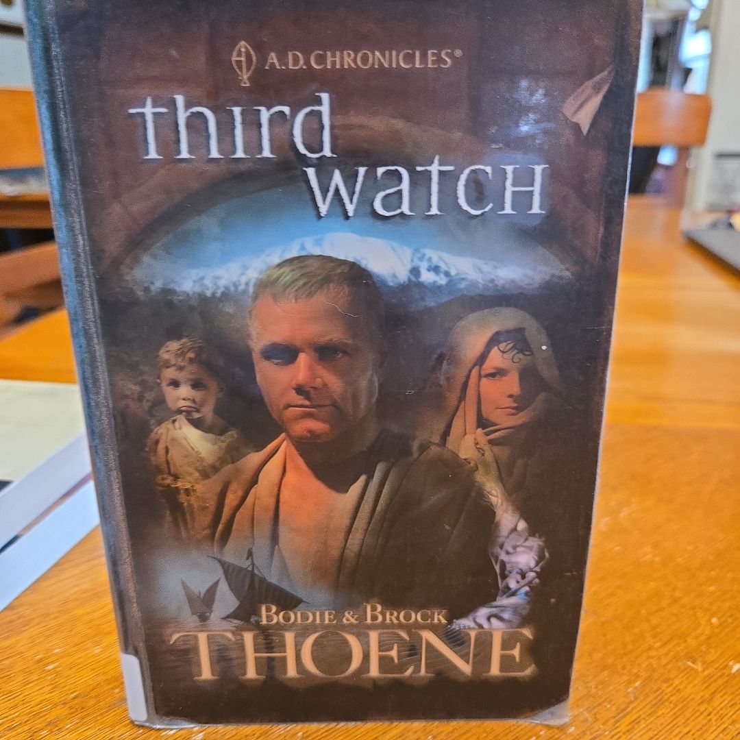 A.D. Chronicles, Third Watch