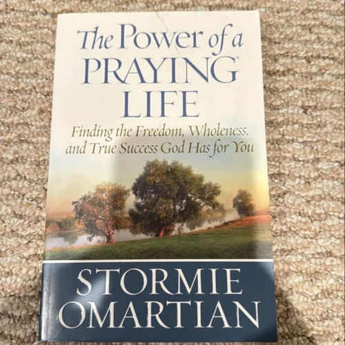The Power of a Praying Life