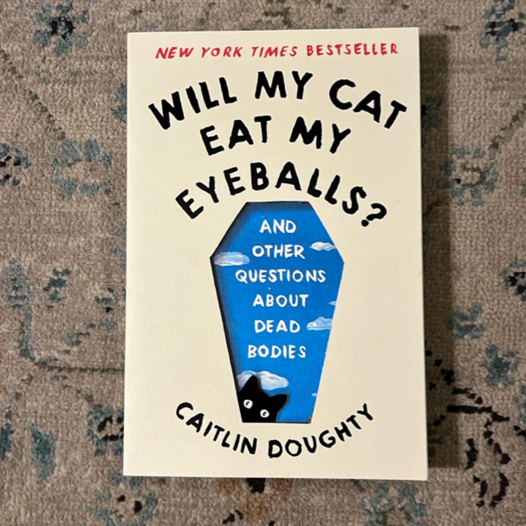 Will My Cat Eat My Eyeballs?