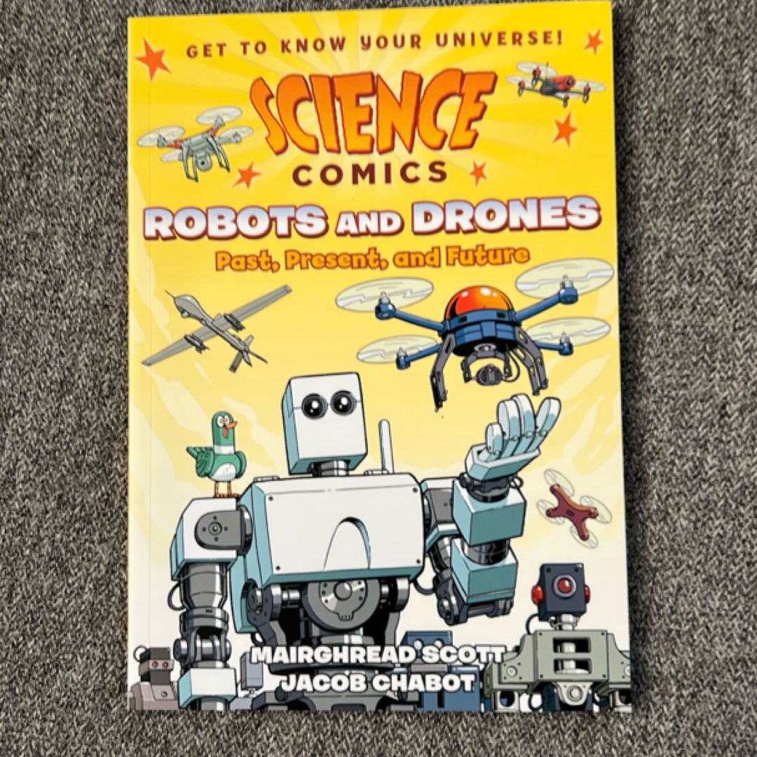 Science Comics: Robots and Drones