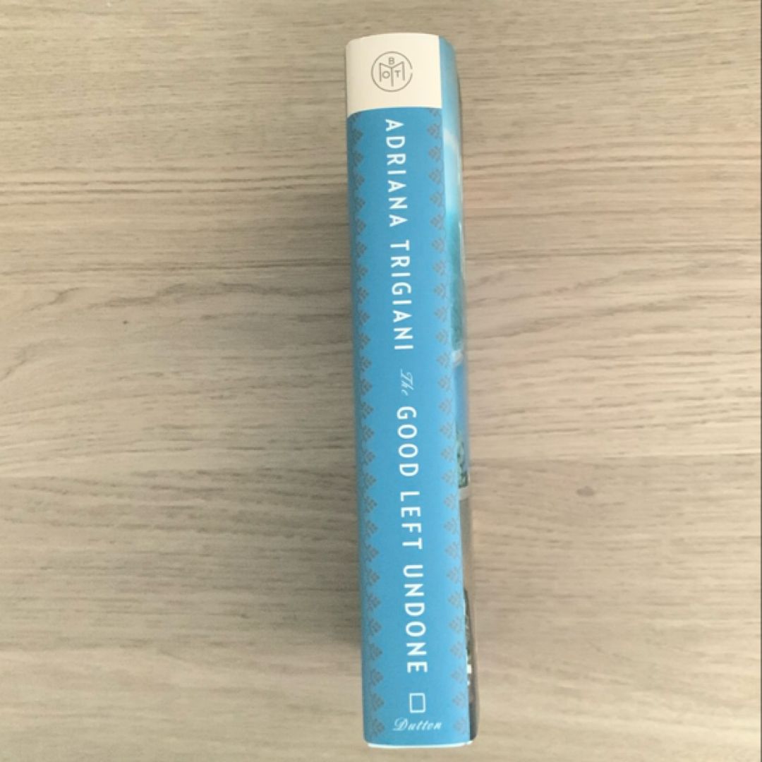 The Good Left Undone