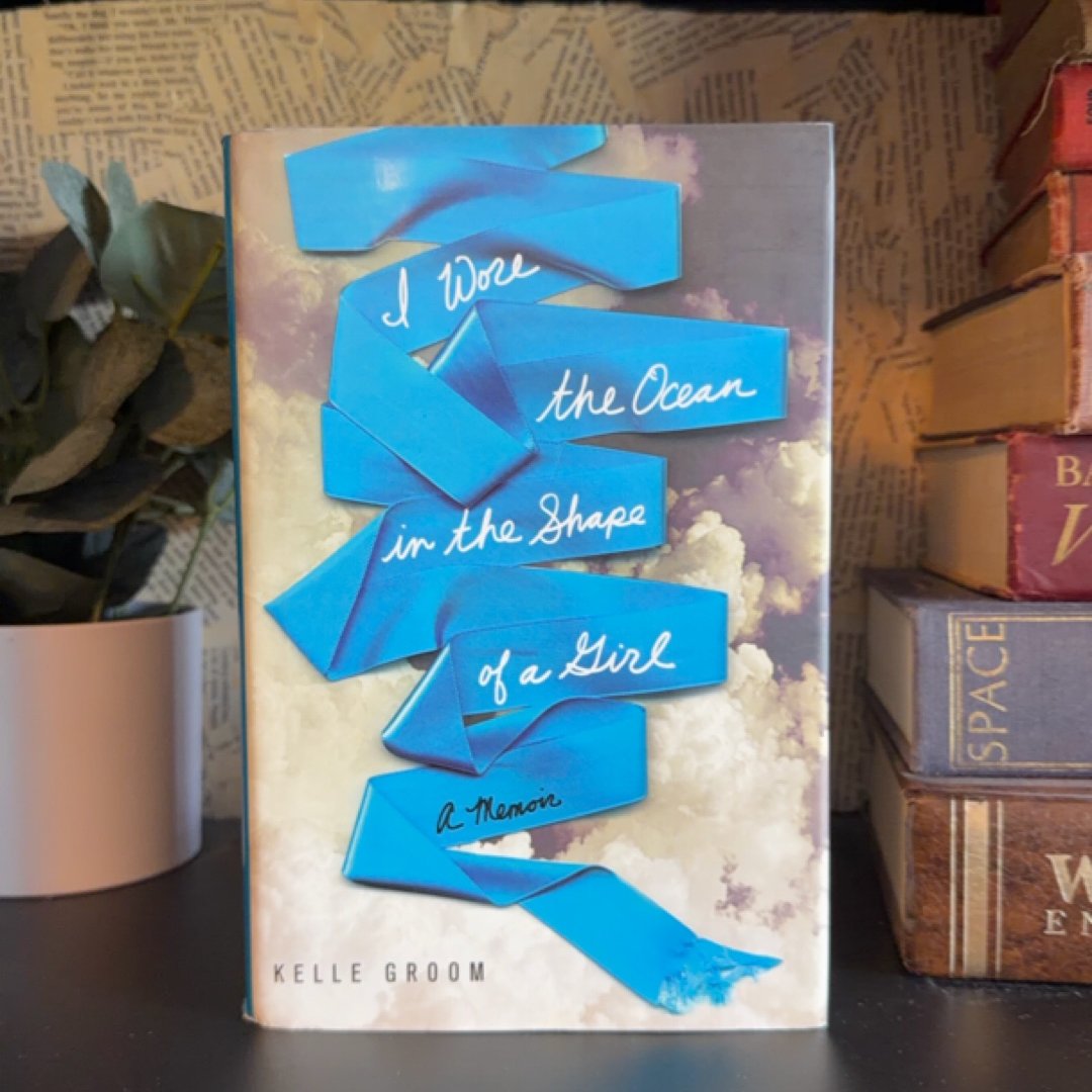 I Wore the Ocean in the Shape of a Girl