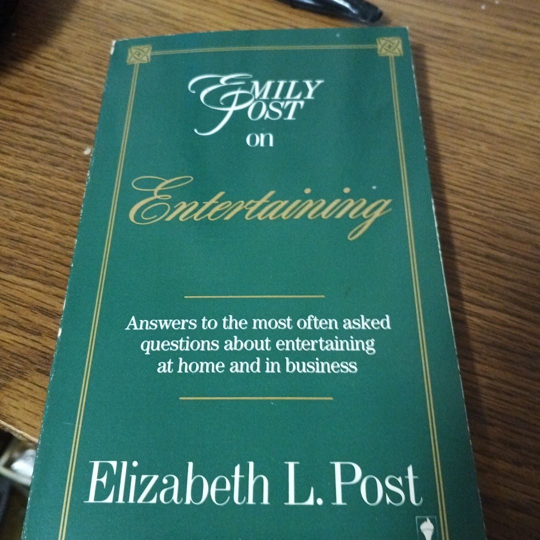 Emily Post on Entertaining 