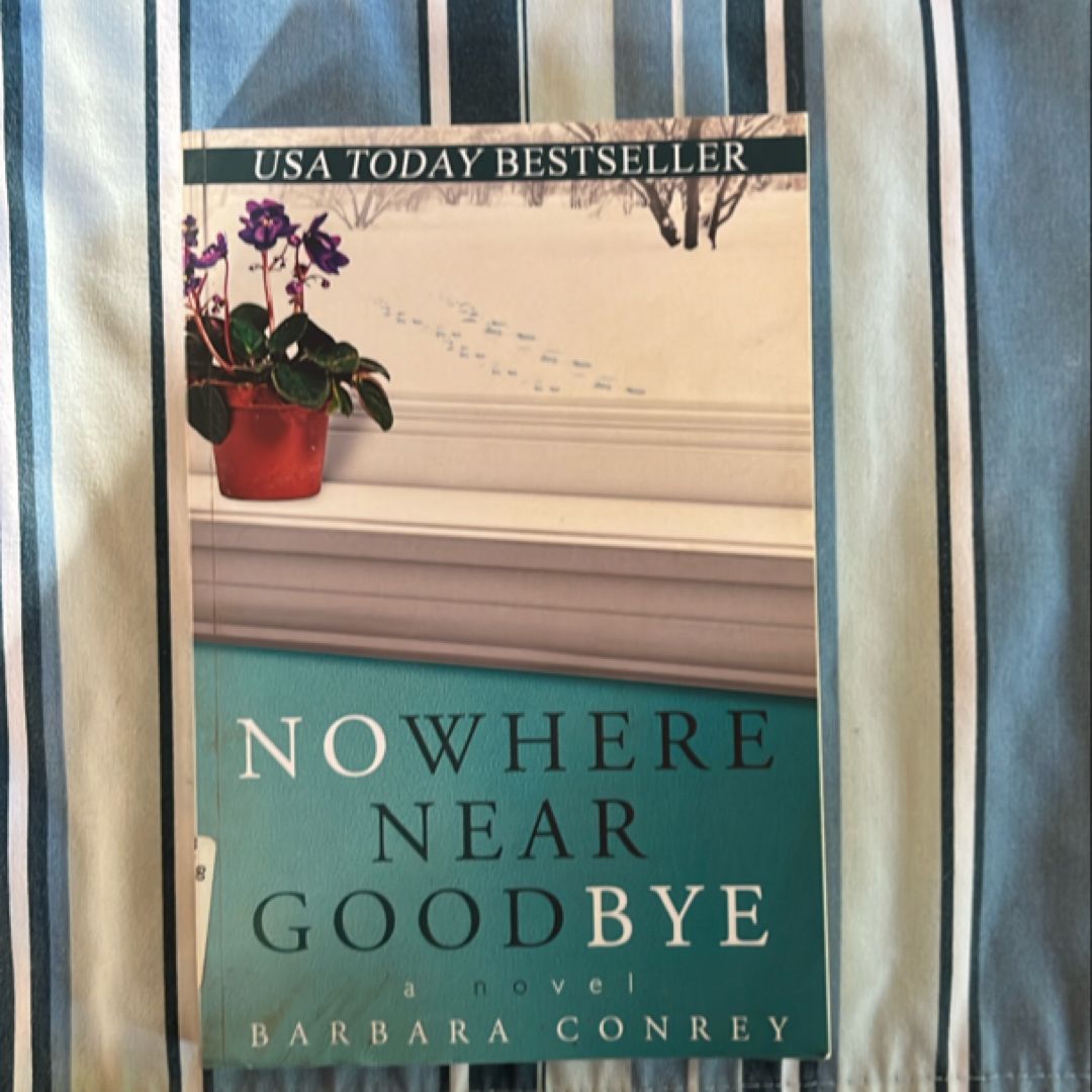 Nowhere near Goodbye