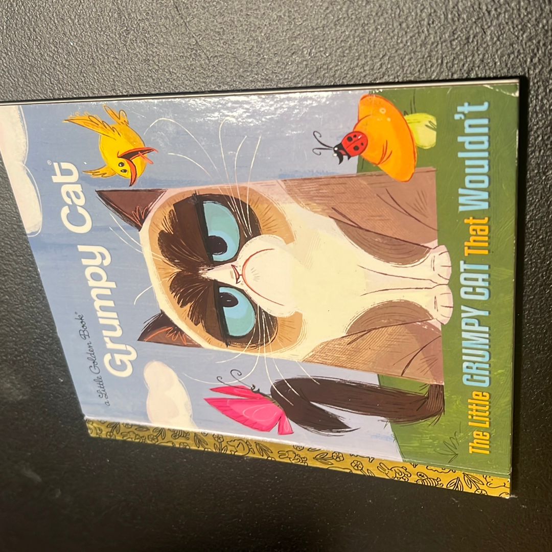 The Little Grumpy Cat That Wouldn't (Grumpy Cat)