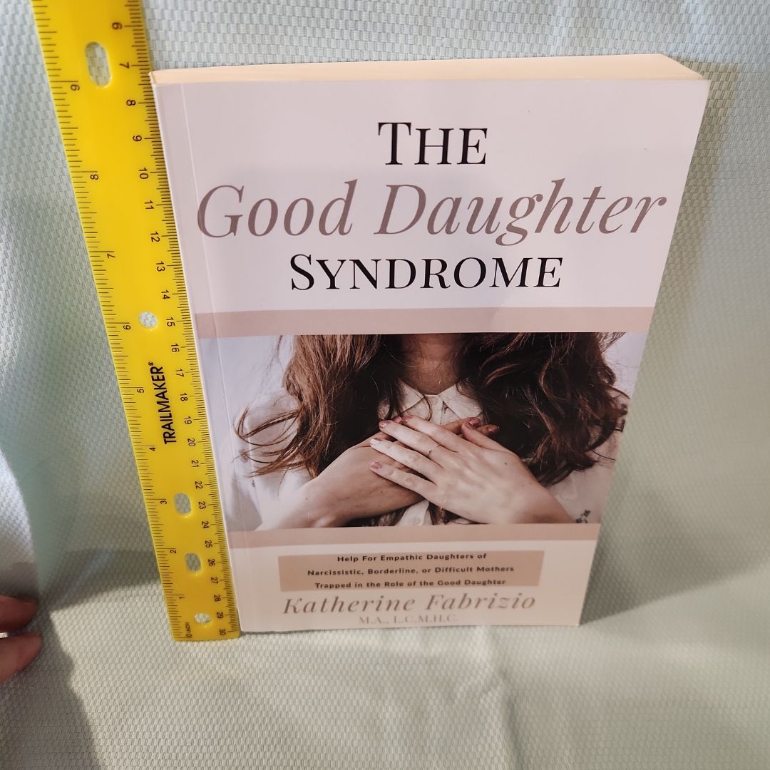The Good Daughter Syndrome