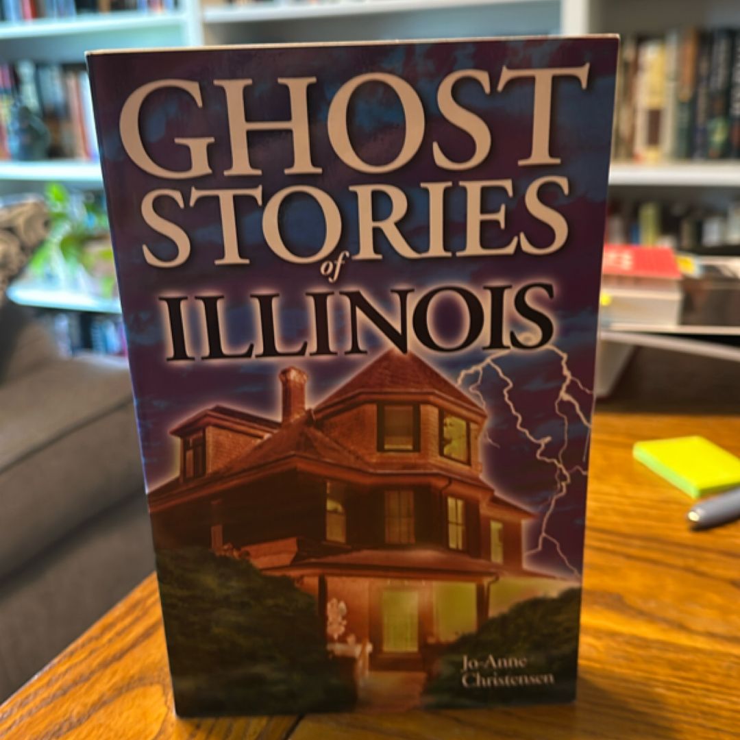 Ghost Stories of Illinois