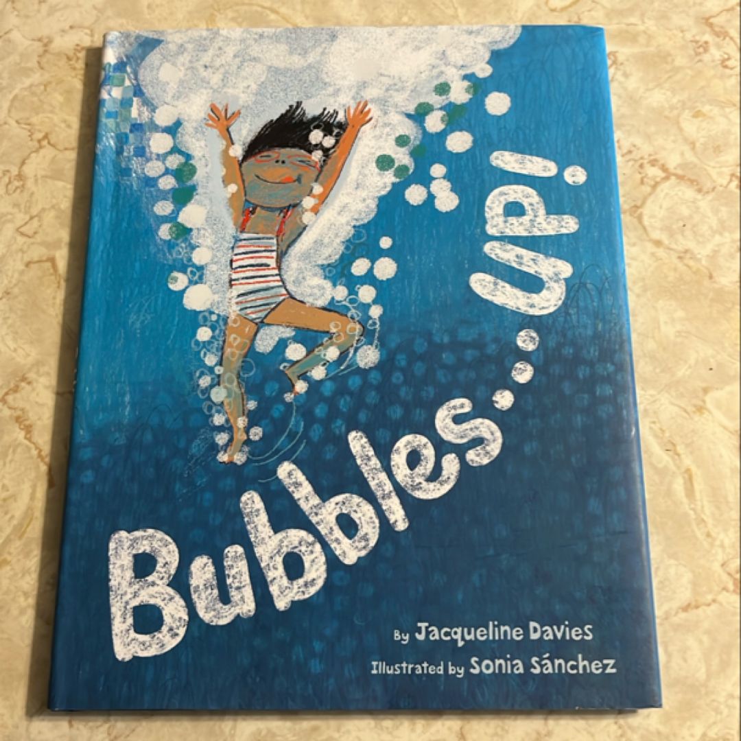 Bubbles ... Up!