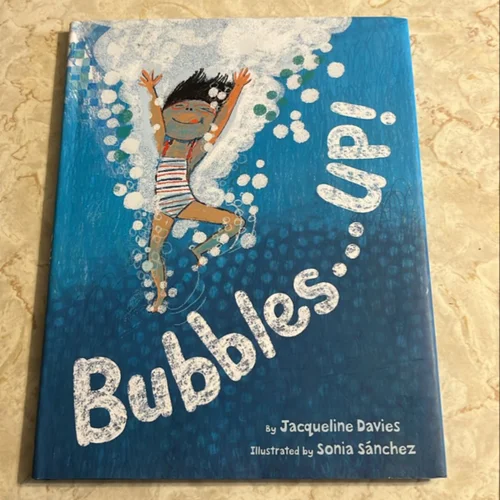 Bubbles ... Up!