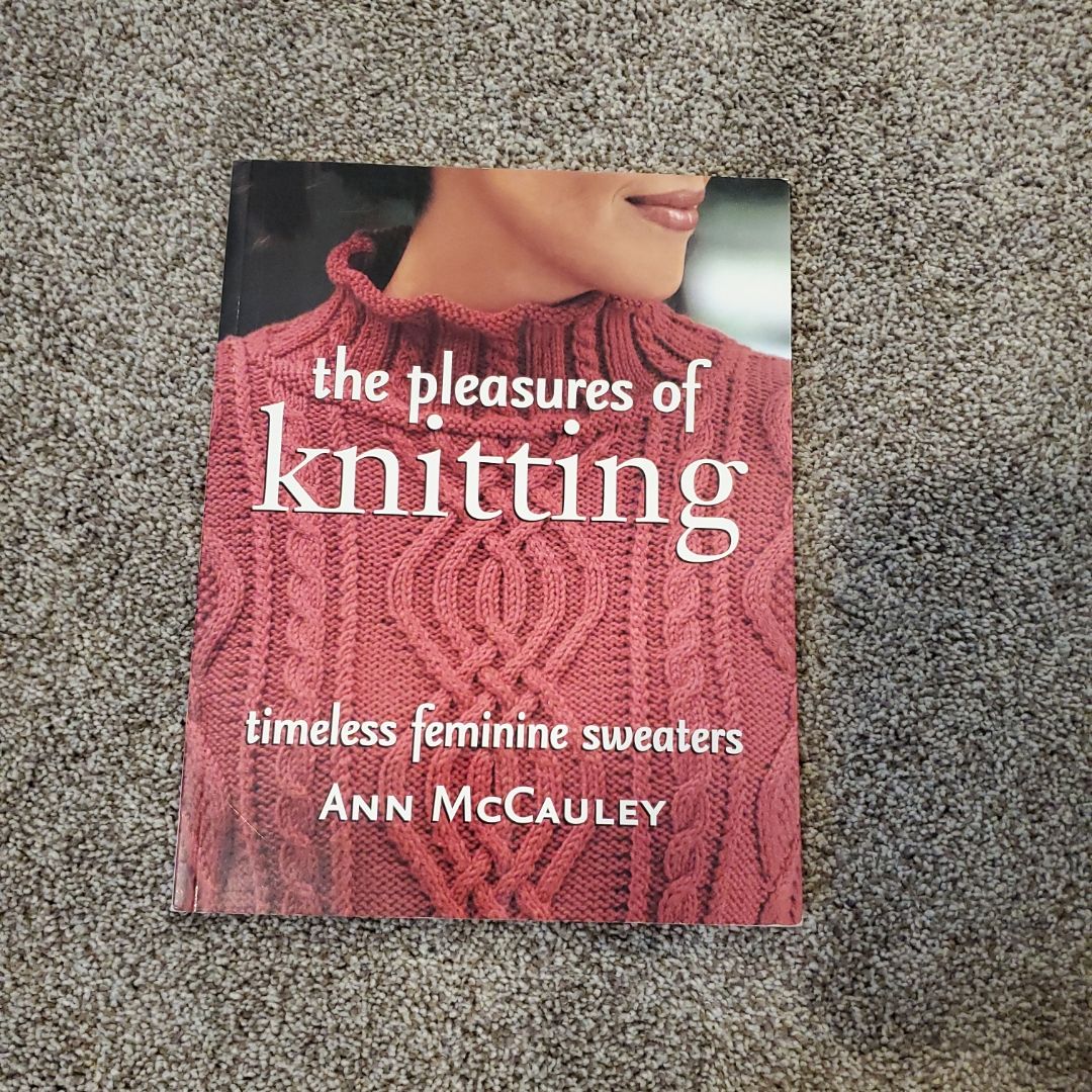 The Pleasures of Knitting