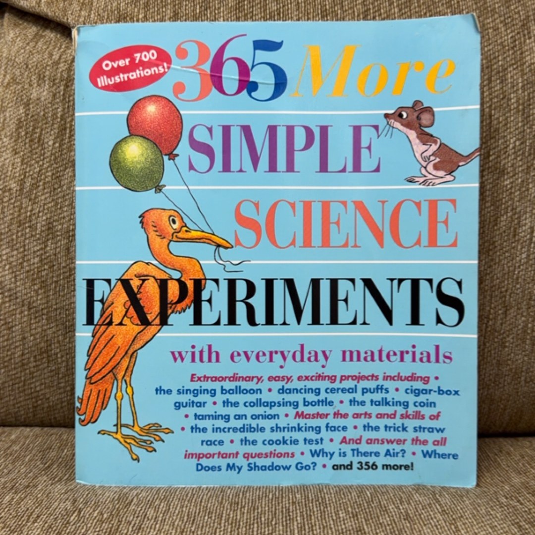 365 More Simple Science Experiments with Everyday Materials