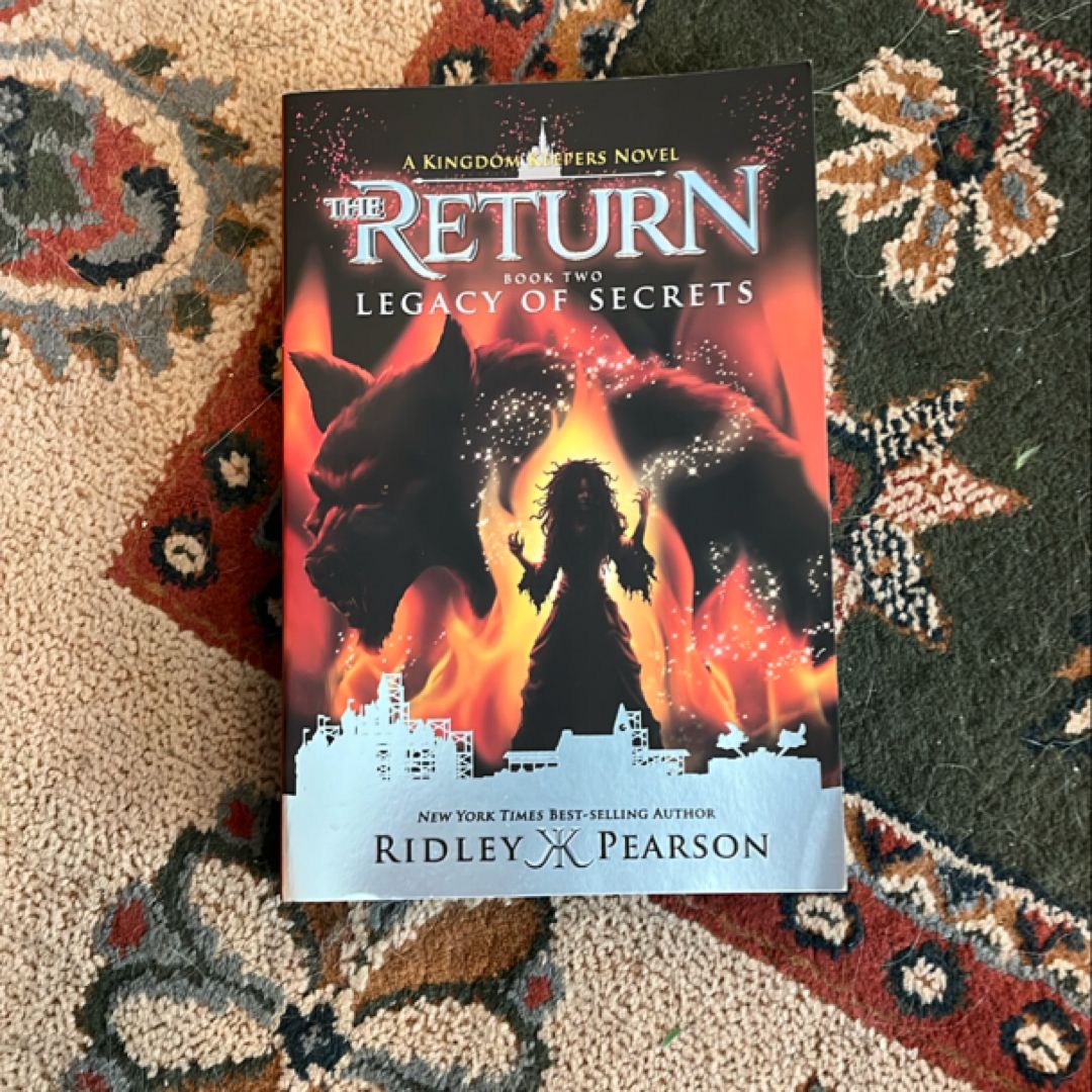 Kingdom Keepers: the Return Book Two Legacy of Secrets (Kingdom Keepers: the Return, Book Two)