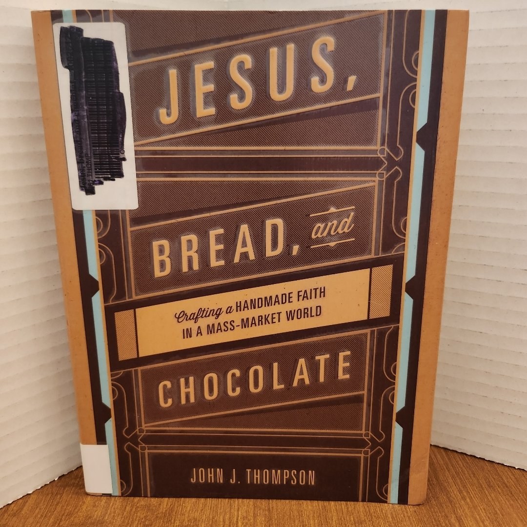 Jesus, Bread, and Chocolate