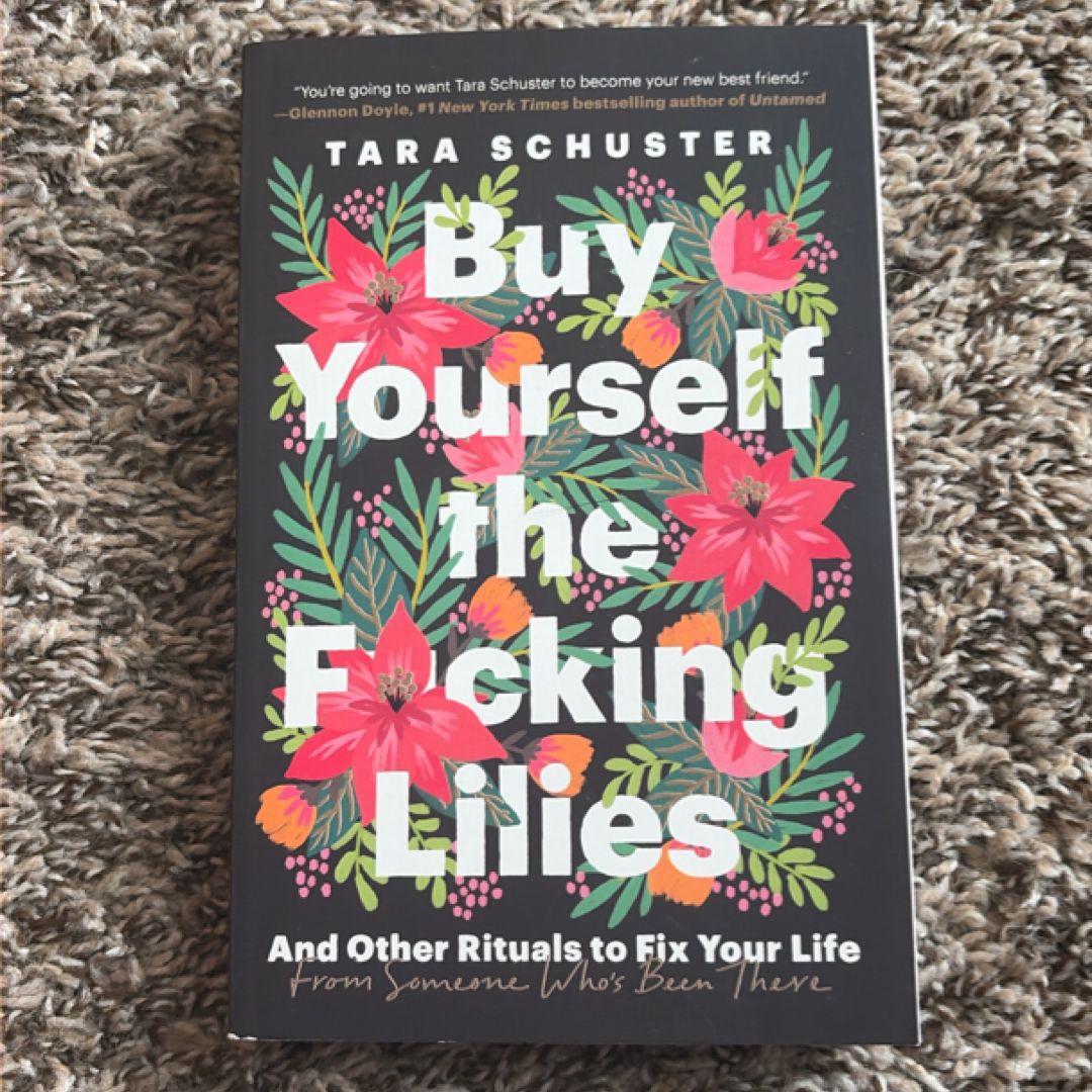 Buy Yourself the F*cking Lilies
