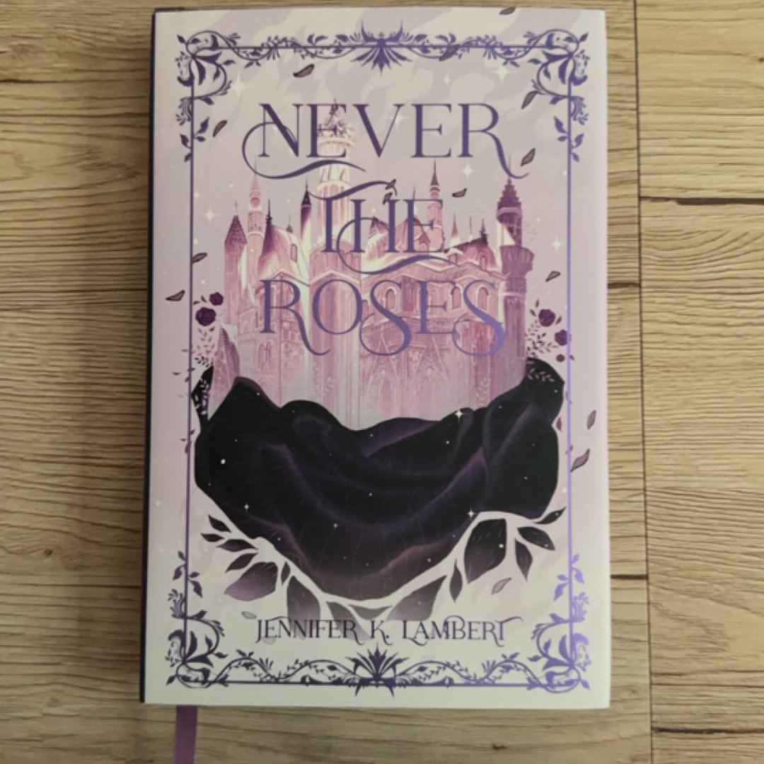 Never the Roses