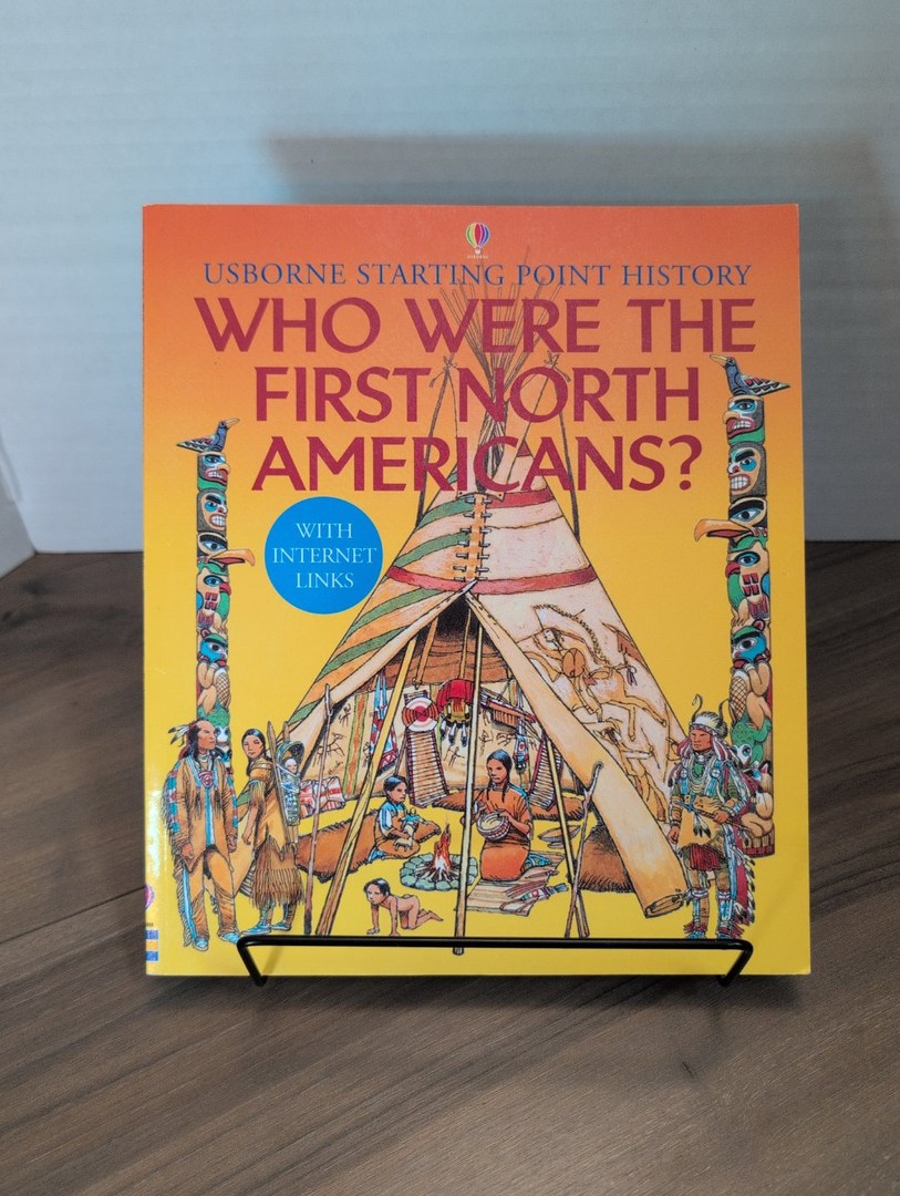 Who Were the First North Americans? Usborne Starting Point History 