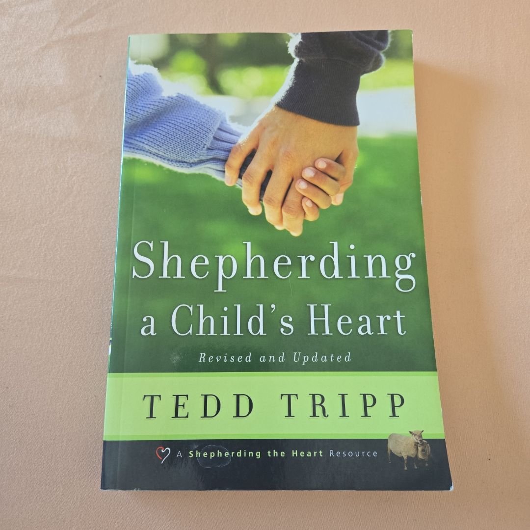 Shepherding a Child's Heart