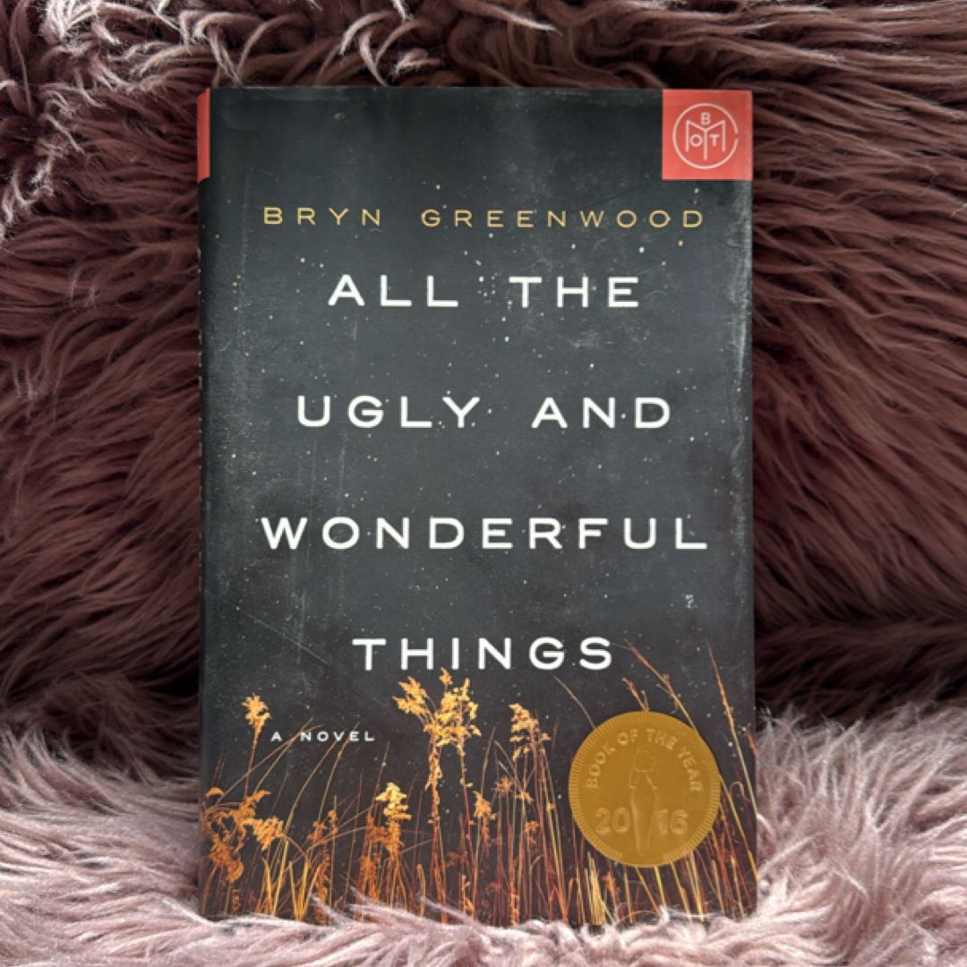 All the Ugly and Wonderful Things