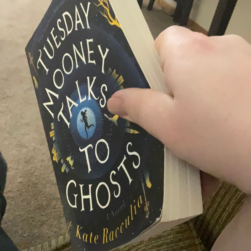 Tuesday Mooney Talks to Ghosts