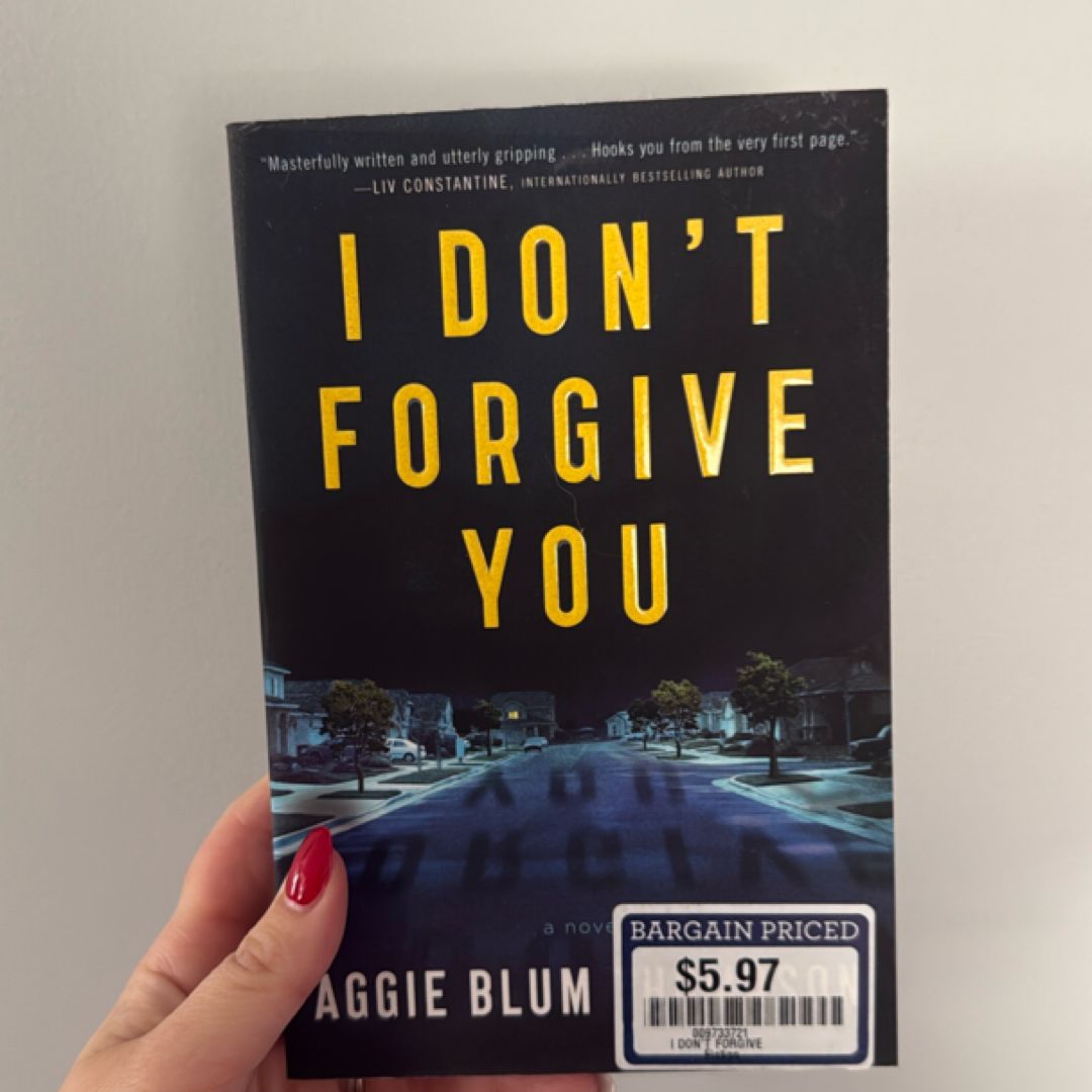 I Don’t Forgive You