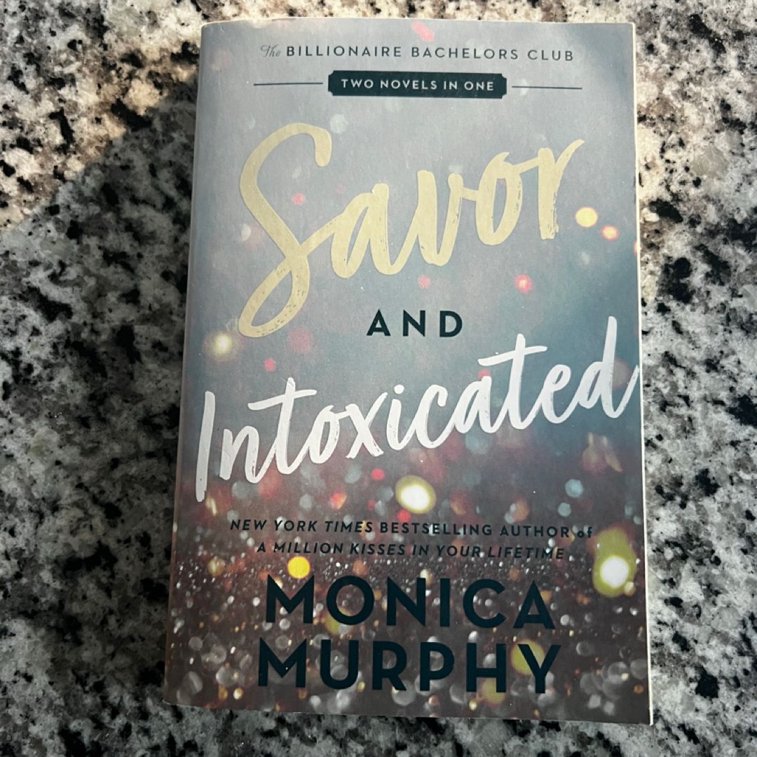 Savor and Intoxicated