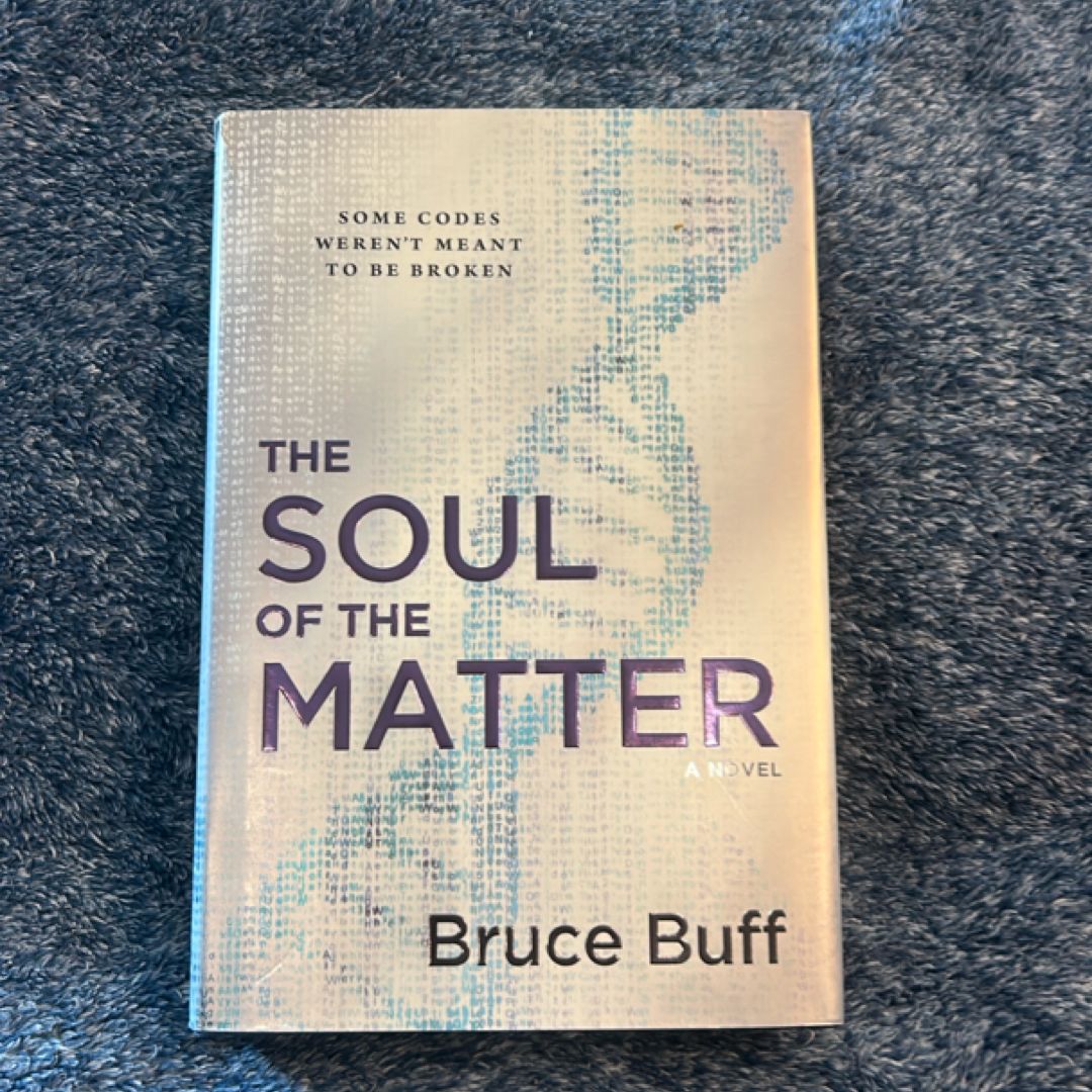 The Soul of the Matter