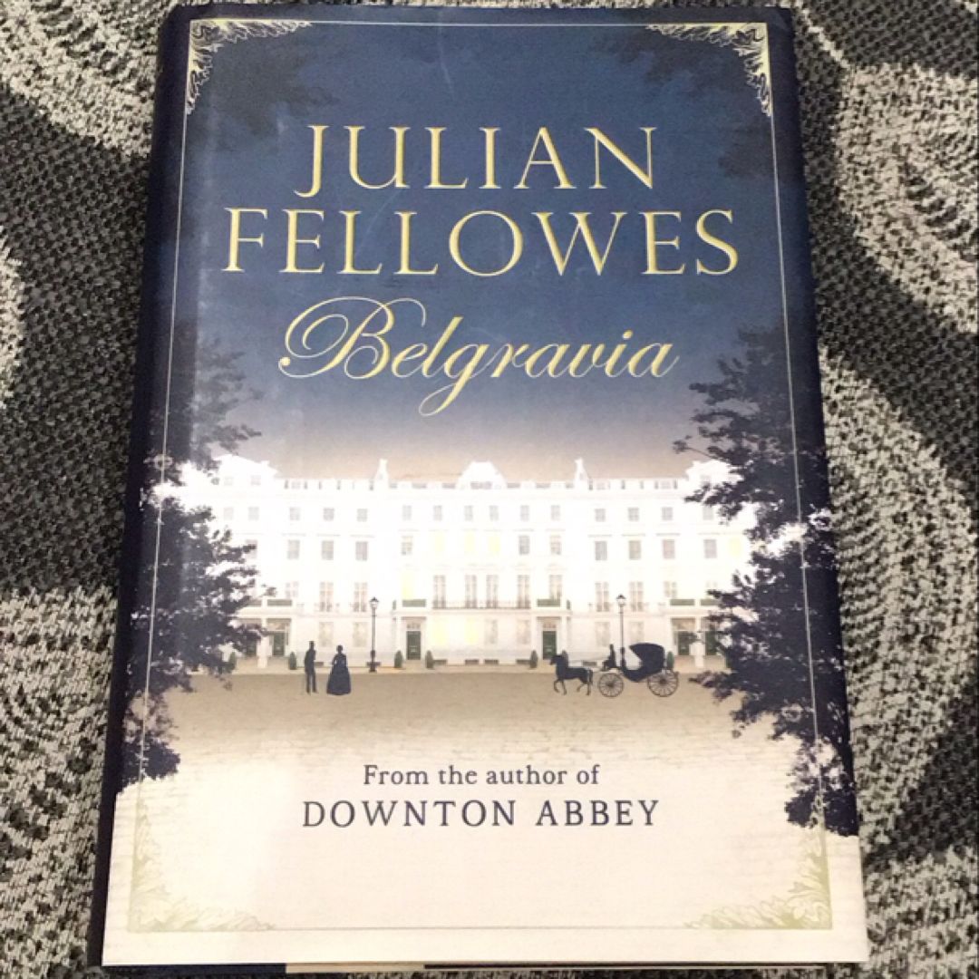 Julian Fellowes's Belgravia
