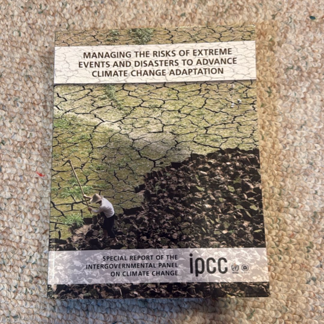 Managing the Risks of Extreme Events and Disasters to Advance Climate ...