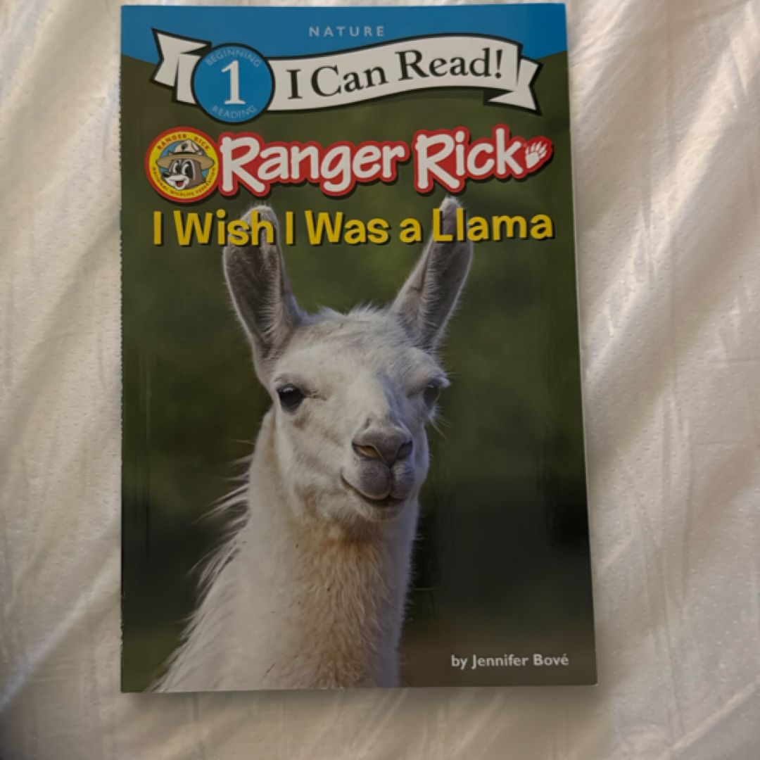 Ranger Rick: I Wish I Was a Llama